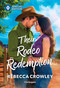 Their Rodeo Redemption (A Jewish Rodeo Opposites Attract Romance) by Rebecca Crowley, 9781335472984