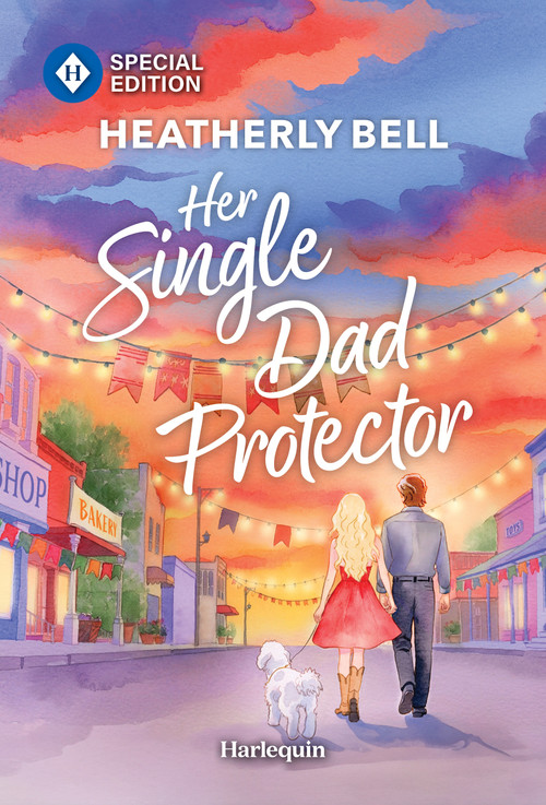 Her Single Dad Protector (A Singer and Bodyguard Grumpy Sunshine Small Town Romance) by Heatherly Bell, 9781335472991