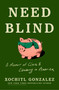 Need Blind (A Memoir of Class in America) by Xochitl Gonzalez, 9781250432445