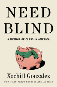 Need Blind by Xochitl Gonzalez, 9781250432445