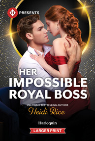 Her Impossible Royal Boss by Heidi Rice, 9781335774460