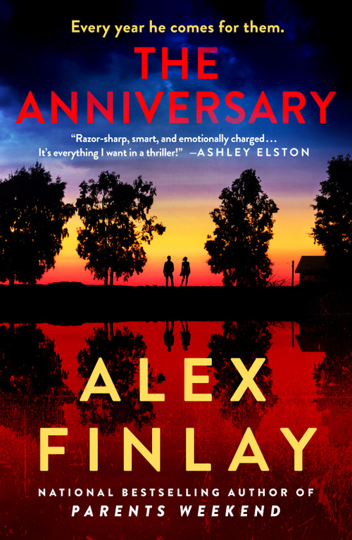 The Anniversary (A Thriller) by Alex Finlay, 9781250360779