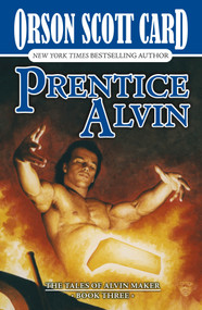 Prentice Alvin (The Tales of Alvin Maker, Book Three) by Orson Scott Card, 9781250423313