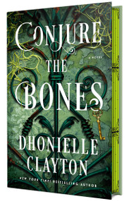 Conjure the Bones ([Limited Stenciled Edge edition]) by Dhonielle Clayton, 9781250414359