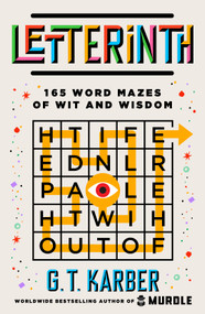 Letterinth (165 Word Mazes of Wit and Wisdom) by G. T. Karber, 9781250379382