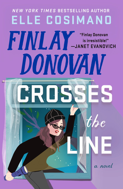 Finlay Donovan Crosses the Line (A Novel) by Elle Cosimano, 9781250337610