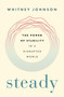 Steady (The Power of Stability in a Disrupted World) by Whitney Johnson, 9781774586631