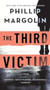 The Third Victim (A Novel) by Phillip Margolin, 9781250472625