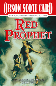 Red Prophet (The Tales of Alvin Maker, Book Two) by Orson Scott Card, 9781250423320