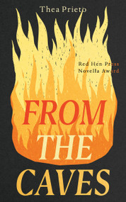 From the Caves (A Novella) by Thea Prieto, 9781636283739