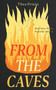 From the Caves (A Novella) by Thea Prieto, 9781636283739