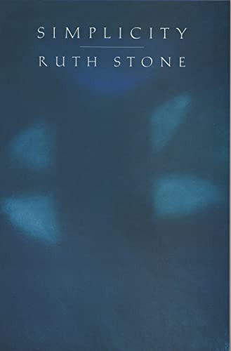 Simplicity by Ruth Stone, 9780963818317
