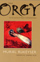 The Orgy by Muriel Rukeyser, Sharon Olds, 9780963818324