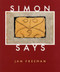 Simon Says by Jan Freeman, 9780963818348