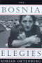 The Bosnia Elegies by Adrian Oktenberg, 9780963818355