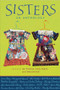 Sisters (An Anthology) by Jan Freeman, Emily Wojcik, Deborah Bull, 9781930464124