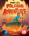 Danny Go's Volcano Adventure (A Picture Book) by Danny Go, Aleksandar Zolotic, 9781419786105