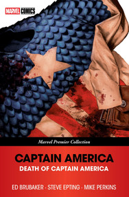Captain America: The Death Of Captain America [Marvel Premier Collection] by Ed Brubaker, Steve Epting, Mike Perkins, Lee Weeks, 9781302970574