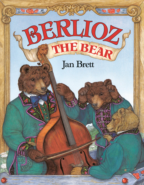 Berlioz the Bear by Jan Brett, Jan Brett, 9798217393602