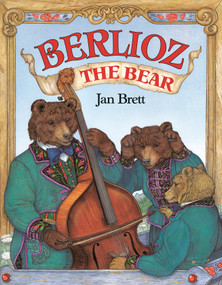 Berlioz the Bear by Jan Brett, Jan Brett, 9798217393602