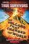 The Volcano That Changed the World: The Eruption of Mount Tambora, 1815 (I Survived: True Survivors #2) by Lauren Tarshis, 9798225080983