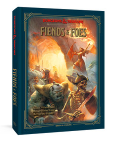 Dungeons & Dragons Fiends & Foes (Beasts, Villains, and Monstrosities from Across the Planes) by Erin M. Evans, Official Dungeons & Dragons Licensed, 9780593838877