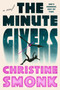 The Minute Givers by Christine Smonk, 9798217190126