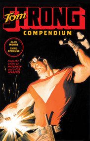 Tom Strong Compendium (2026 Edition) by Alan Moore, Chris Sprouse, 9781799517696