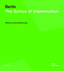 Berlin (The Genius of Improvisation) by Ariella Masboungi, 9783869223025