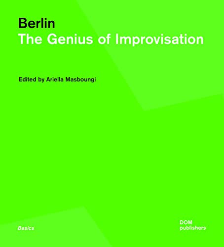 Berlin (The Genius of Improvisation) by Ariella Masboungi, 9783869223025
