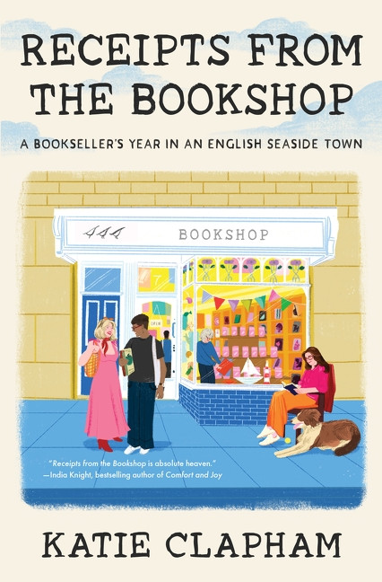 Receipts from the Bookshop (A Bookseller's Year in an English Seaside Town) by Katie Clapham, 9780063516625