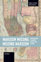 Marxism Missing, Missing Marxism (From Marxism to Identity Politics and Beyond) by Tom Brass, 9781642597707