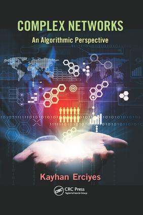 Complex Networks (An Algorithmic Perspective) by Kayhan Erciyes, 9781138033894