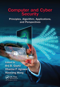 Computer and Cyber Security (Principles, Algorithm, Applications, and Perspectives) by Brij B. Gupta, 9780367656911