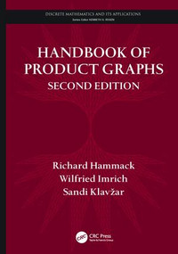 Handbook of Product Graphs by Richard Hammack, Wilfried Imrich, Sandi Klavžar, 9781138199088