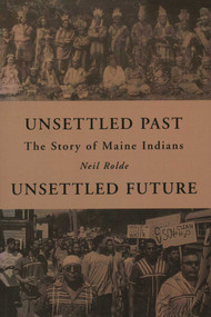 Unsettled Past, Unsettled Future by Neil Rolde, 9780884482550