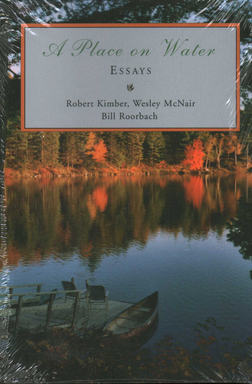 Place on Water by Robert Kimber, Welsey McNair, Bill Roorbach, 9780884482628