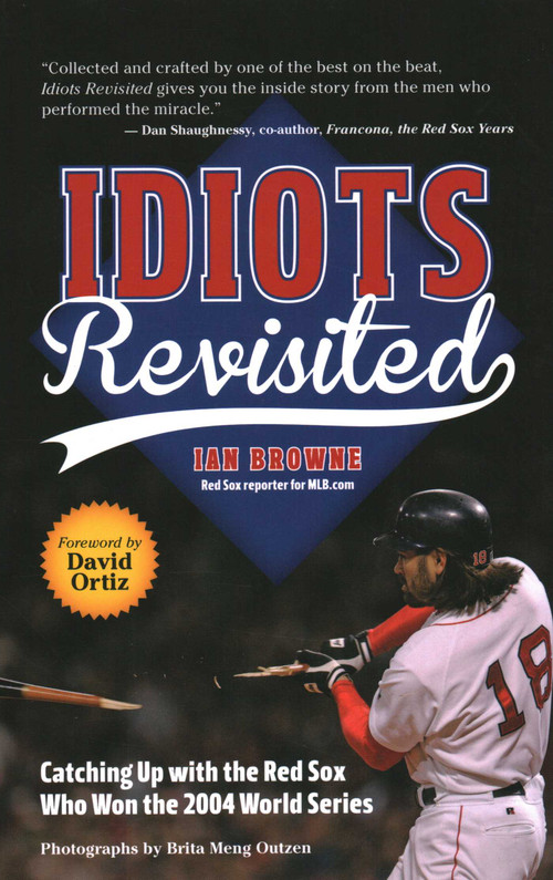Idiots Revisited by Ian Browne, David Ortiz, 9780884483847
