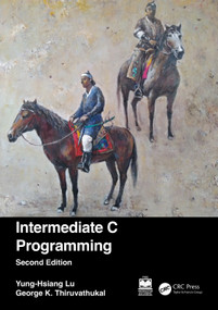 Intermediate C Programming by Yung-Hsiang Lu, George K. Thiruvathukal, 9781032189819