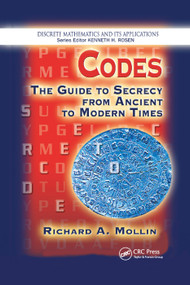Codes (The Guide to Secrecy From Ancient to Modern Times) by Richard A. Mollin, 9780367392789
