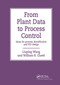 From Plant Data to Process Control (Ideas for Process Identification and PID Design) by Liuping Wang, 9780367398217