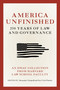 America Unfinished (250 Years of Law and Governance) by Alexandra Natapoff, Guy-Uriel Charles, 9780262060431