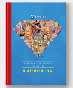 From Comic to Screen: The Art of Supergirl by James Field, 9781799517122