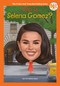 Who Is Selena Gomez? by G. M. Taboas Zayas, Who HQ, 9798217245420