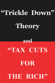 "Trickle Down Theory" and "Tax Cuts for the Rich" by Thomas Sowell, Thomas Sowell, 9780817916152