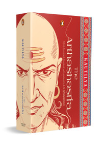 The Arthashastra (Collectible Edition) by Kautilya (tr L.N. Rangarajan), Kautilya (tr L.N. Rangarajan), 9780143477532