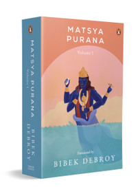 Matsya Purana Vol 1 by Bibek Debroy, 9780143479758