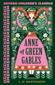 Anne of Green Gables by Lucy Maud Montgomery, 9781382082211