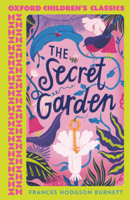 The Secret Garden by Frances Hodgson Burnett, 9781382082228