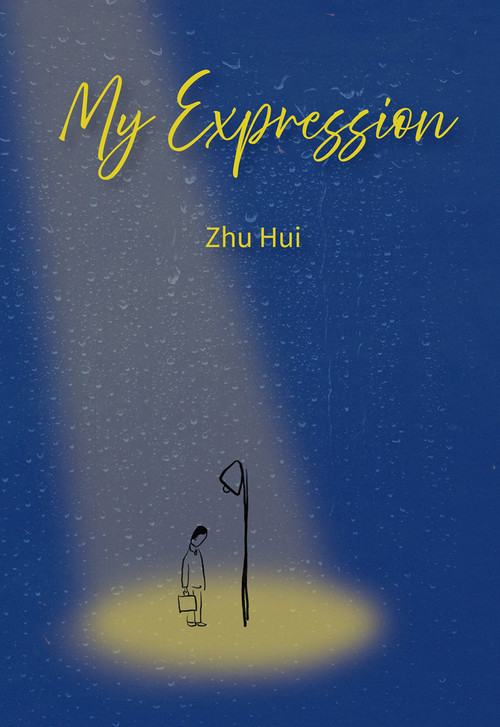 My Expression (A Novel of Love, Loss, and the Echoes of Youth) by Hui Zhu, 9781487813864